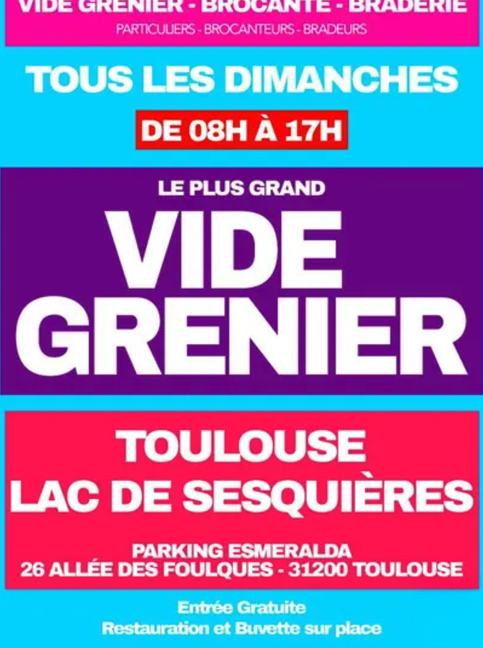 Vide grenier brocante braderie lac de sesquieres à Toulouse